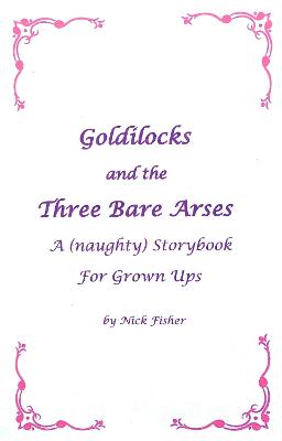 Book cover for Goldilocks And The Three Bare Arses