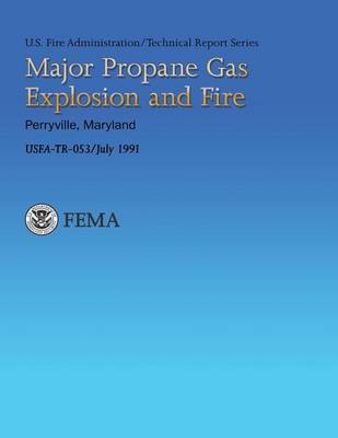 Book cover for Major Propane Gas Explosion and Fire- Perryville, Maryland