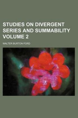 Cover of Studies on Divergent Series and Summability Volume 2