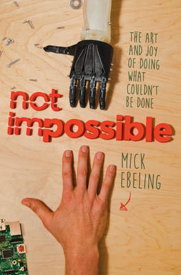 Book cover for Not Impossible