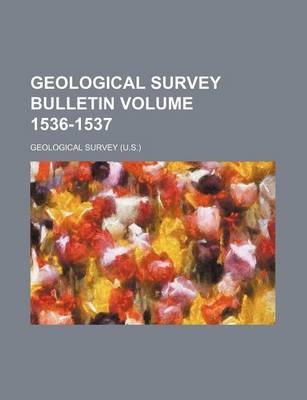 Book cover for Geological Survey Bulletin Volume 1536-1537