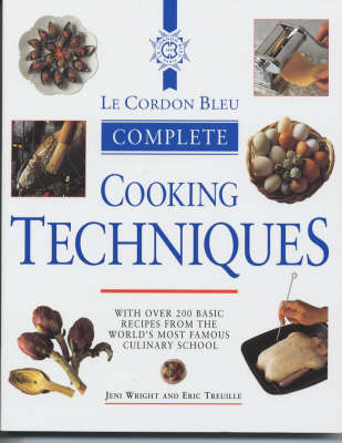 Book cover for Le Cordon Bleu Complete Cookery Techniques