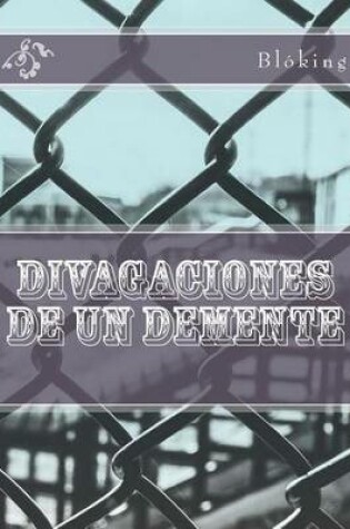 Cover of Divagaciones de un demente