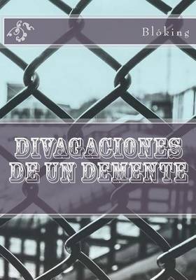 Book cover for Divagaciones de un demente