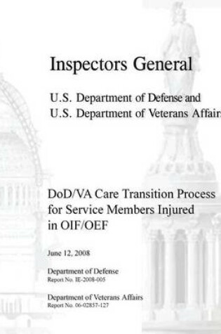Cover of DoD/VA Care Transition Process for Service Members Injured in OIF/OEF