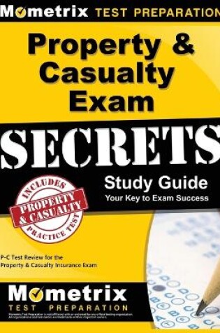 Cover of Property & Casualty Exam Secrets Study Guide