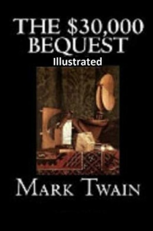 Cover of The $30,000 Bequest and other short stories Illustrated
