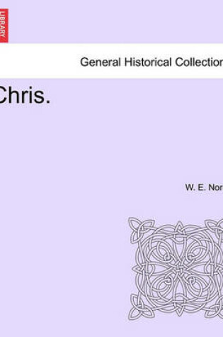 Cover of Chris. Vol. I.