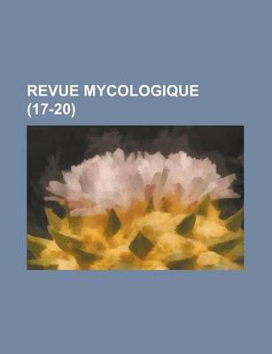 Book cover for Revue Mycologique (17-20 )