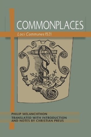 Cover of Commonplaces: Loci Communes 1521