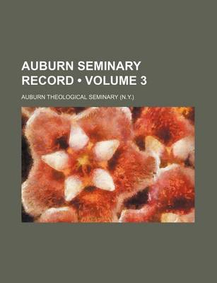 Book cover for Auburn Seminary Record (Volume 3)