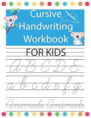 Book cover for Cursive Handwriting Workbook For Kids