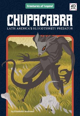 Book cover for Chupacabra: Latin America's Bloodthirsty Predator