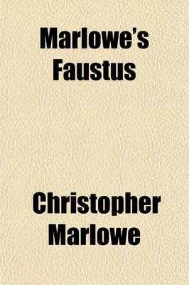 Book cover for Marlowe's Faustus; Goethe's Faust, from the German