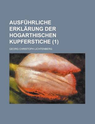 Book cover for Ausfuhrliche Erklarung Der Hogarthischen Kupferstiche (1)