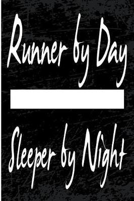 Book cover for Runner By Day Sleeper By Night