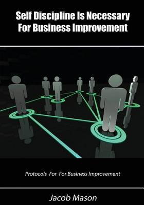 Book cover for Self Discipline Is Necessary for Business Improvement