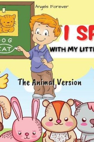 Cover of I Spy Animals for Kids-The Animal Version