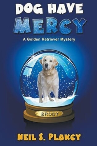 Cover of Dog Have Mercy (Cozy Dog Mystery)