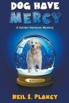 Book cover for Dog Have Mercy (Cozy Dog Mystery)