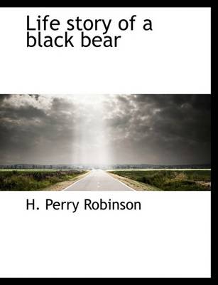Book cover for Life Story of a Black Bear