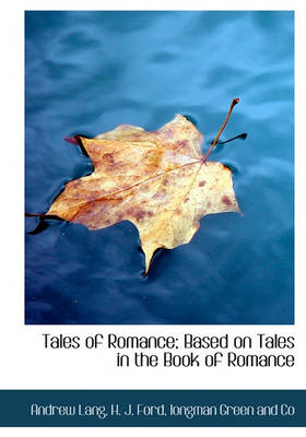 Book cover for Tales of Romance; Based on Tales in the Book of Romance