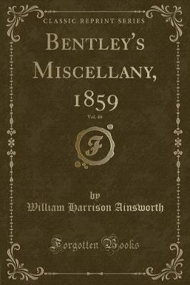 Book cover for Bentley's Miscellany, 1859, Vol. 46 (Classic Reprint)