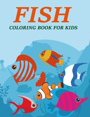 Book cover for Fish Coloring Book For Kids