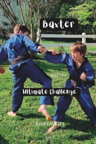 Cover of Baxter and the Ultimate Challenge