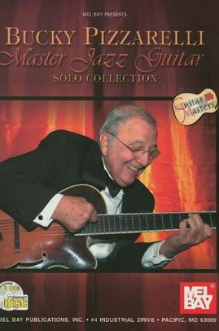 Cover of Bucky Pizzarelli Master Jazz Guitar