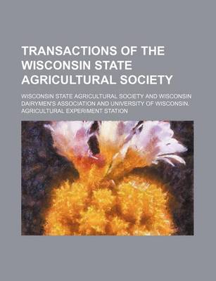 Book cover for Transactions of the Wisconsin State Agricultural Society