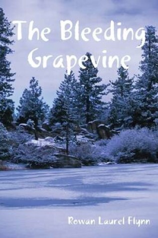 Cover of The Bleeding Grapevine