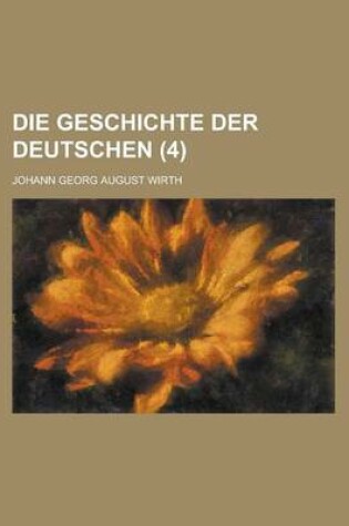 Cover of Die Geschichte Der Deutschen (4)