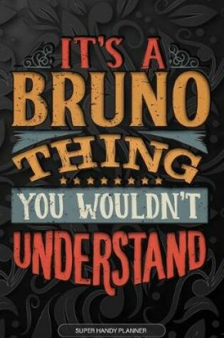 Cover of It's A Bruno Thing You Wouldn't Understand