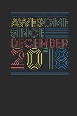 Cover of Awesome Since December 2018