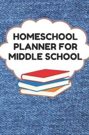 Cover of Homeschool Planner for Middle School