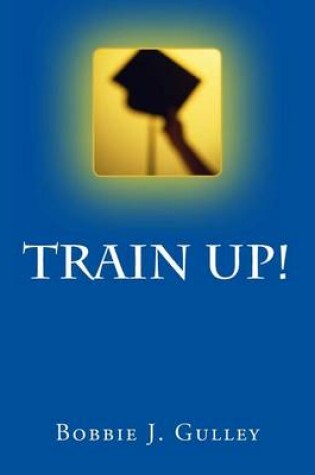 Cover of Train Up!