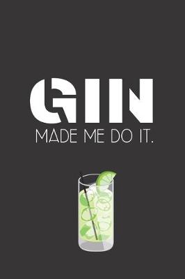 Book cover for Gin made me do it.