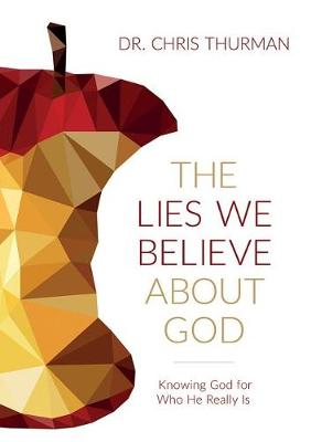 Book cover for The Lies We Believe about God