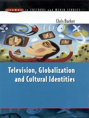 Cover of Television, Globalization and Cultural Identities