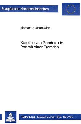 Cover of Karoline Von Guenderrode. Portrait Einer Fremden