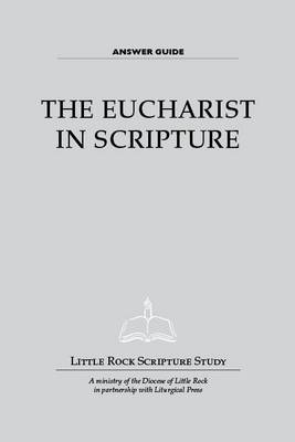 Book cover for The Eucharist in Scripture Answer Guide