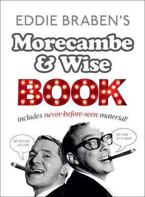 Book cover for Eddie Braben’s Morecambe and Wise Book