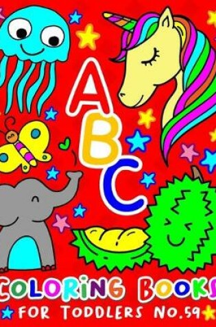 Cover of ABC Coloring Books for Toddlers No.59