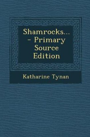 Cover of Shamrocks... - Primary Source Edition