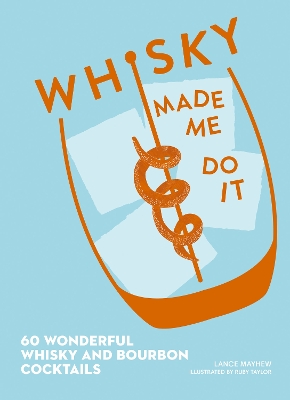 Book cover for Whisky Made Me Do It