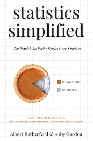 Cover of Statistics Simplified - For People Who Prefer Stories Over Numbers