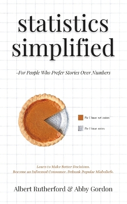 Cover of Statistics Simplified - For People Who Prefer Stories Over Numbers