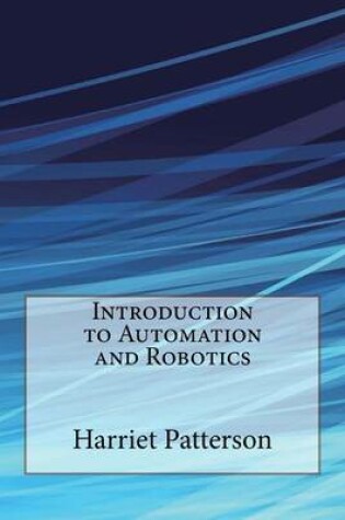 Cover of Introduction to Automation and Robotics