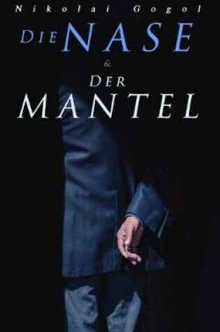 Cover of Die Nase & Der Mantel